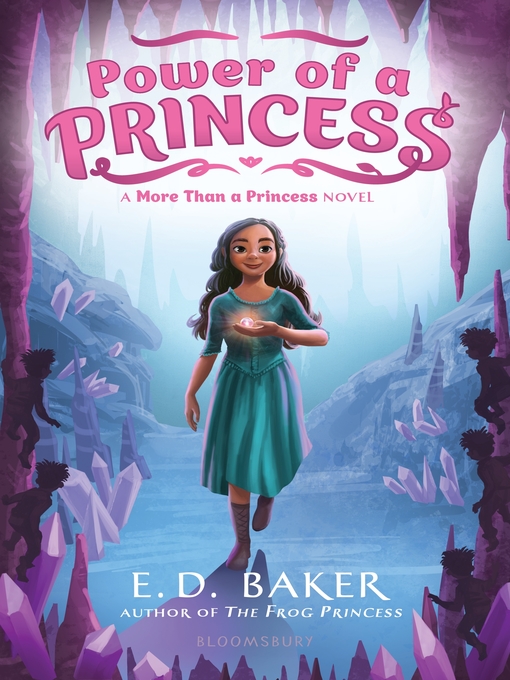 Title details for Power of a Princess by E.D. Baker - Available